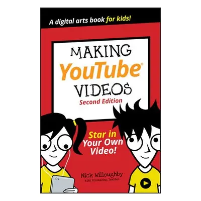 Making YouTube Videos - Willoughby, Nick