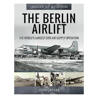 Berlin Airlift - Grehan, John