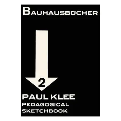 Paul Klee Pedagogical Sketchbook: Bauhausbucher 2, 1925