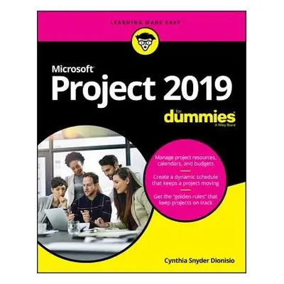 Microsoft Project 2019 For Dummies - Dionisio, Cynthia Snyder