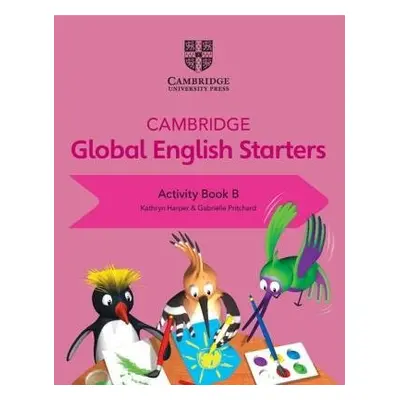 Cambridge Global English Starters Activity Book B - Harper, Kathryn a Pritchard, Gabrielle