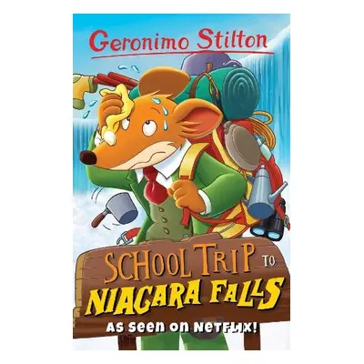 Geronimo Stilton: School Trip to Niagara Falls - Stilton, Geronimo