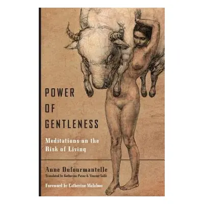 Power of Gentleness - Dufourmantelle, Anne