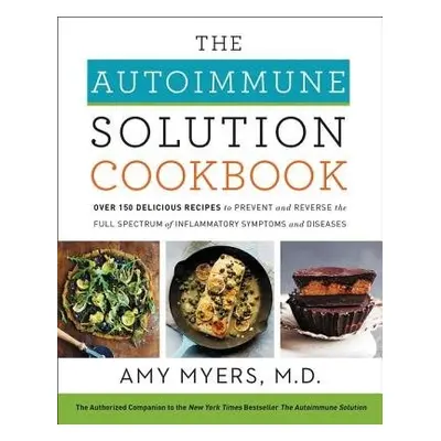 Autoimmune Solution Cookbook - Myers, Amy