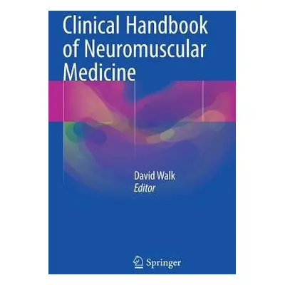 Clinical Handbook of Neuromuscular Medicine