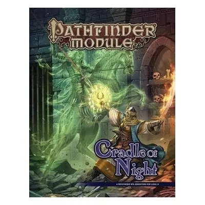 Pathfinder Module: Cradle of Night - Paizo Staff