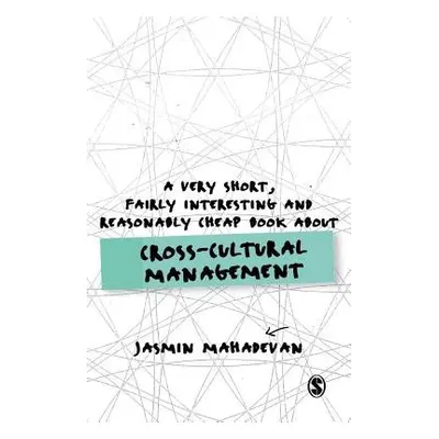 Very Short, Fairly Interesting and Reasonably Cheap Book About Cross-Cultural Management - Mahad