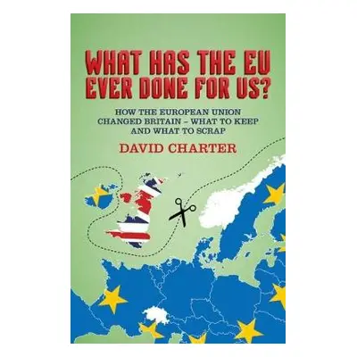 What Did the EU Ever Do for Us? - Charter, David