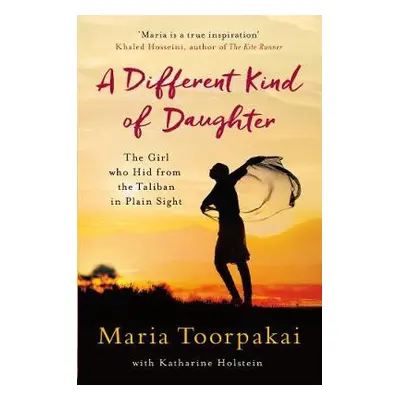 Different Kind of Daughter - Toorpakai, Maria a Holstein, Katharine