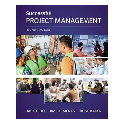 Successful Project Management - Clements, Jim (Clemson University) a Gido, Jack (Pennsylvania St