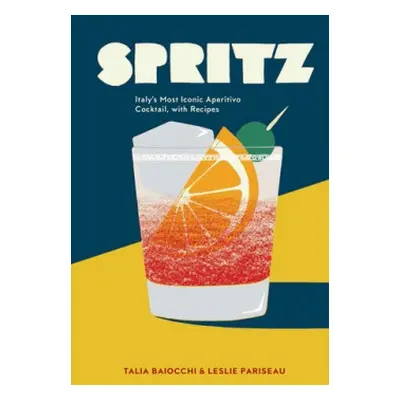 Spritz - Baiocchi, Talia a Pariseau, Leslie a Editors of PUNCH