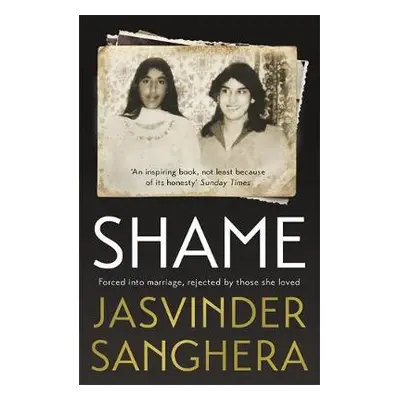 Shame - Sanghera, Jasvinder