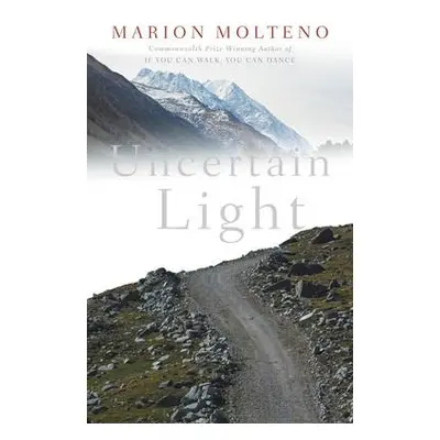 Uncertain Light - Molteno, Marion