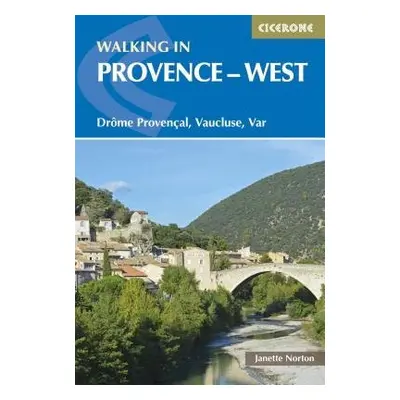 Walking in Provence - West - Norton, Janette