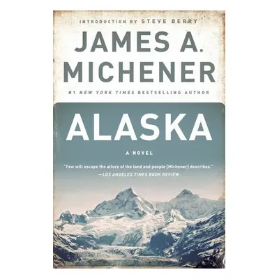 Alaska - Michener, James A.