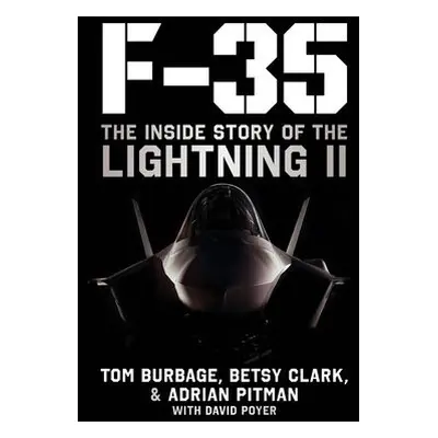 F-35 - Burbage, Tom a Clark, Betsy a Pitman, Adrian a Poyer, David