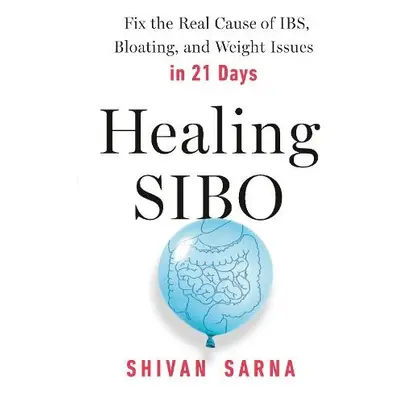 Healing SIBO - Sarna, Shivan