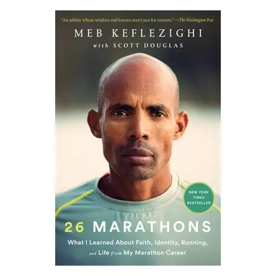 26 Marathons - Keflezighi, Meb a Douglas, Scott