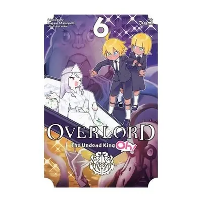 Overlord: The Undead King Oh!, Vol. 6 - Maruyama, Kugane a Juami