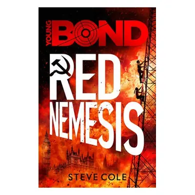 Young Bond: Red Nemesis - Cole, Steve