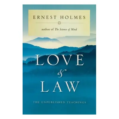 Love and Law - Holmes, Ernest