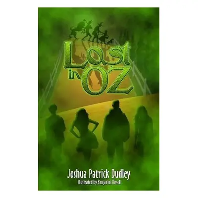 Lost In Oz - Dudley, Joshua