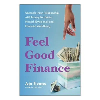 Feel-Good Finance - Evans, Aja