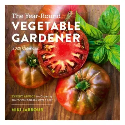 The Year-Round Vegetable Gardener Wall Calendar 2025 - Jabbour, Niki a Calendars, Workman