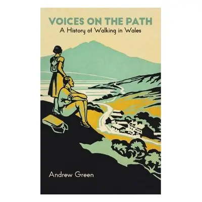 Voices on the Path - Green, Andrew