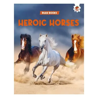 Heroic Horses - Stevenson, Paul