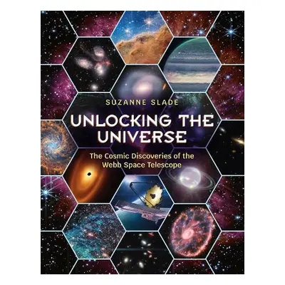 Unlocking the Universe - Slade, Suzanne