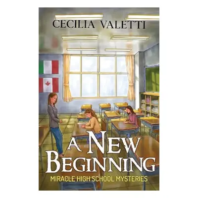 New Beginning: Miracle High School Mysteries - Valetti, Cecilia