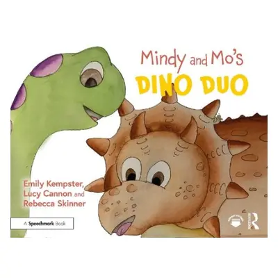 Mindy and Mo’s Dino Duo - Kempster, Emily a Cannon, Lucy a Skinner, Rebecca