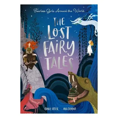 Lost Fairy Tales - Otter, Isabel