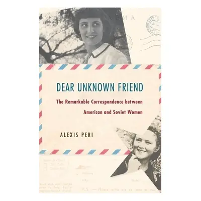 Dear Unknown Friend - Peri, Alexis