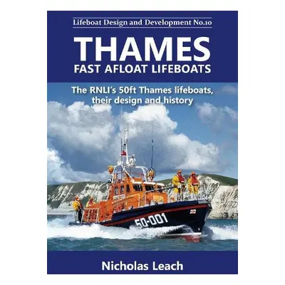 Thames Fast Afloat lifeboats - Leach, Nicholas