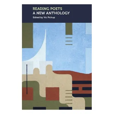 Reading Poets: a new anthology