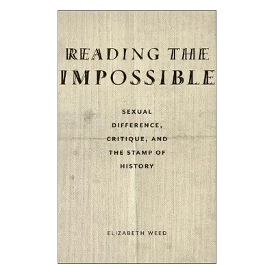 Reading the Impossible - Weed, Elizabeth