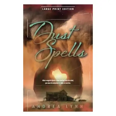 Dust Spells - Lynn, Andrea