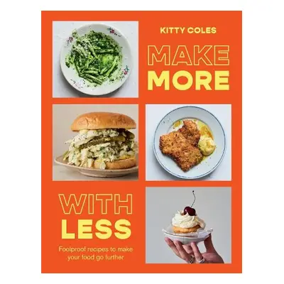 Make More With Less - Coles, Kitty