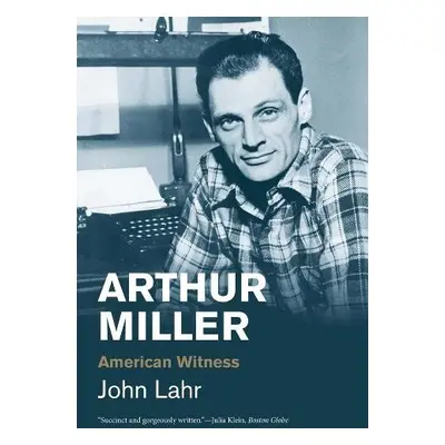 Arthur Miller - Lahr, John