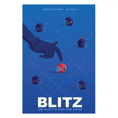 Blitz - Jones, Demetrius a Hicks, D C