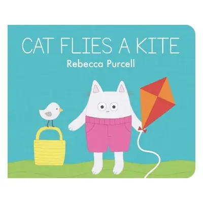 Cat Flies a Kite - Purcell, Rebecca