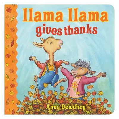 Llama Llama Gives Thanks - Dewdney, Anna