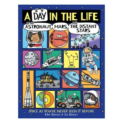 Day in the Life of an Astronaut, Mars, and the Distant Stars - Barfield, Mike