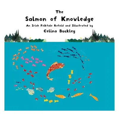 Salmon of Knowledge - Buckley, Celina