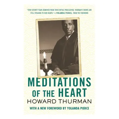 Meditations of the Heart - Thurman, Howard