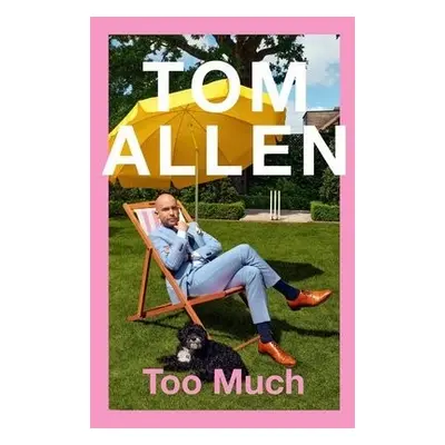 Too Much - Allen, Tom