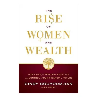 Rise of Women and Wealth - Couyoumjian, Cindy