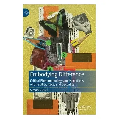 Embodying Difference - Dickel, Simon